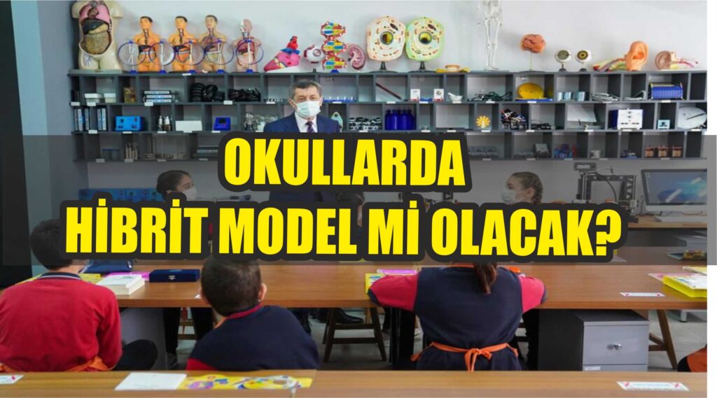 ZİYA SELÇUK YÜZ YÜZE EĞİTİM  HİBRİT MODEL AÇIKLAMASI