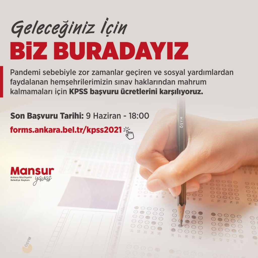 ANKARA’DA MADDİ DURUMU OLMAYAN VATANDAŞLARA KPSS SINAV ÜCRETİ DESTEĞİ VERİLECEK