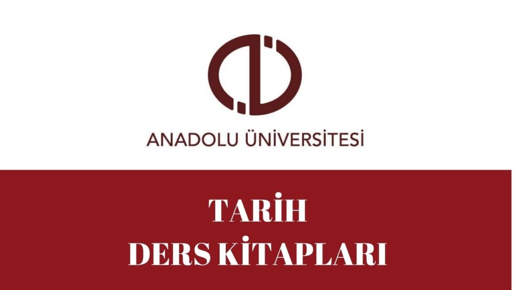 ANADOLU ÜNİVERSİTESİ AÖF TARİH BÖLÜMÜ DERS KİTAPLARI