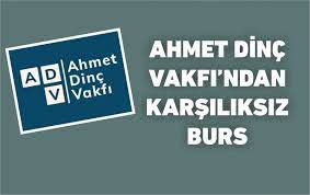 AHMET DİNÇ VAKFI BURS BAŞVURULARI BAŞLADI BURS BAŞVURUSU NASIL YAPILIR?